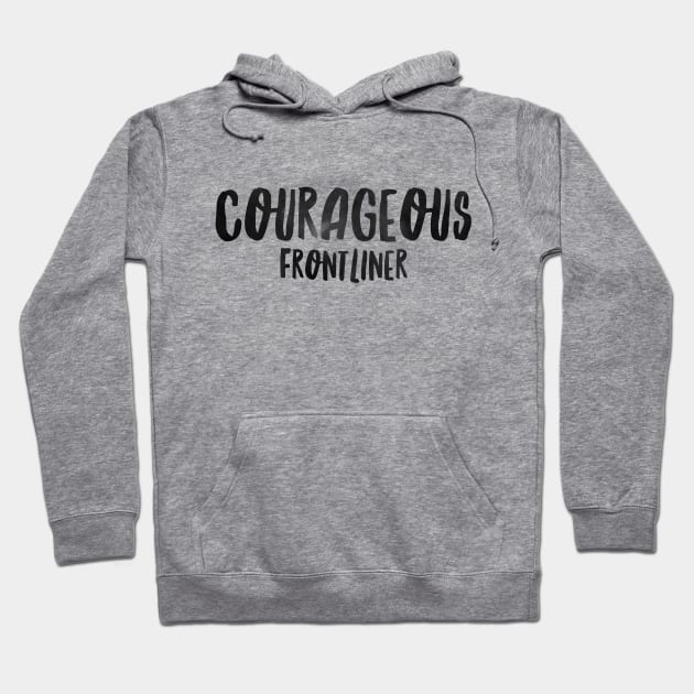 Nurse Courageous Frontliner Hoodie by coloringiship